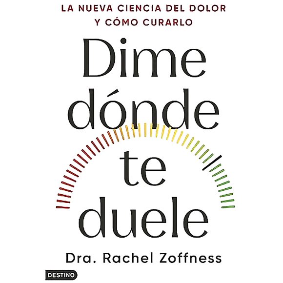 Libro Dime dónde te duele - Rachel Zoffness