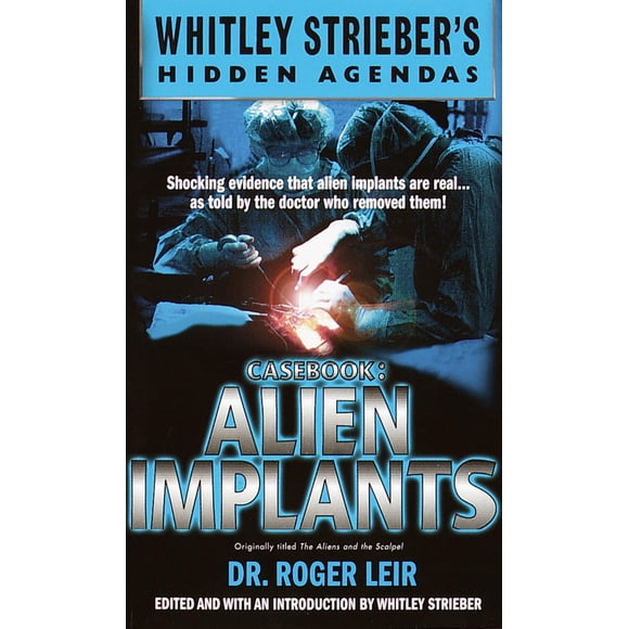 Libro Casebook Alien implanta las agendas ocultas de Whitley Streiber