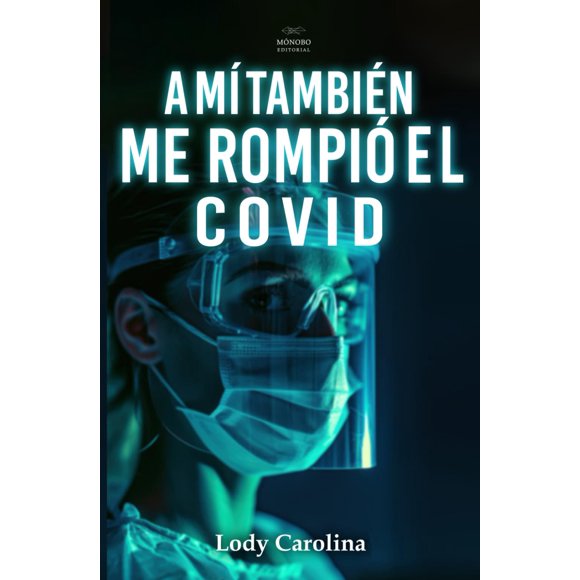 Libro Majosta – A mí también me rompió el COVID