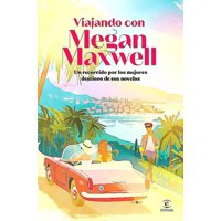 Espasa - Libro Viajando Con Megan Maxwell - Megan Maxwell