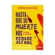 thumbnail image 1 of LIBRO HASTA QUE SU m u e r t e NOS SEPARE /MYRIAM M. LEJARDI, 1 of 2
