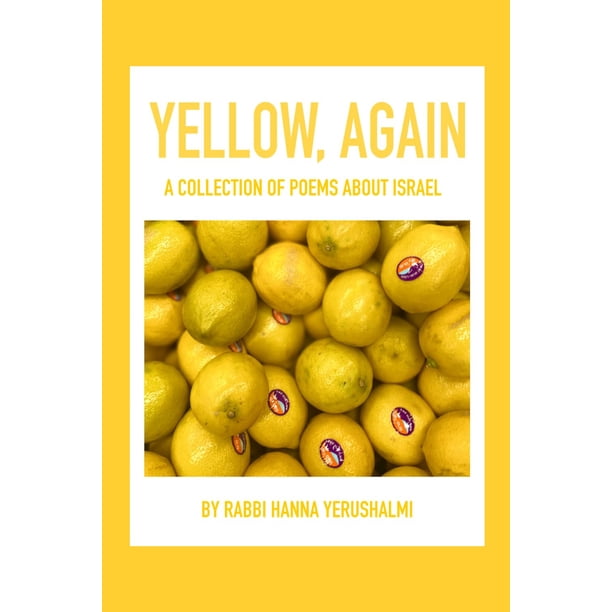 Libro Publicado De Forma Independiente Yellow Again Una Colección De Poemas Sobre Israel