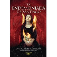 Alfaguara - Libro La Endemoniada De Santiago - Patricio Jara