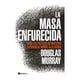 thumbnail image 1 of Libro La Masa Enfurecida, 1 of 2