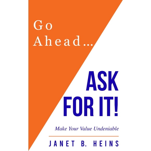 Libro publicado de forma independiente Go Ahead Ask For It