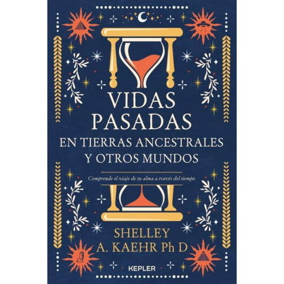 Libro Vidas Pasadas En Tierras Ancestrales Y Otros Mundos