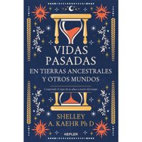 Kepler - Libro Vidas Pasadas En Tierras Ancestrales Y Otros Mundos