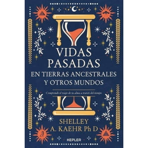 Kepler - Libro Vidas Pasadas En Tierras Ancestrales Y Otros Mundos