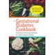 thumbnail image 1 of El libro de cocina para la diabetes gestacional: 101 recetas deliciosas y aprobadas por dietistas para un embarazo y bebé saludables, 1 of 1