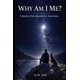 thumbnail image 1 of Libro ¿Por qué soy yo?: Un viaje de la pregunta a la conciencia, 1 of 1