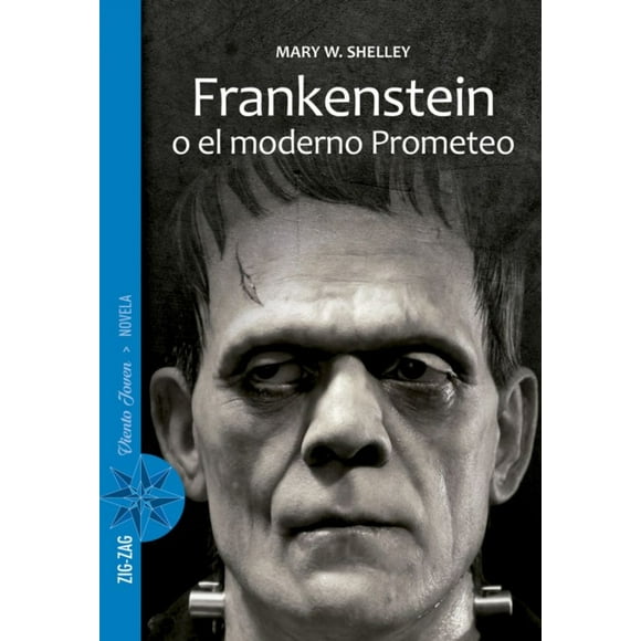 Frankenstein o el moderno Prometeo