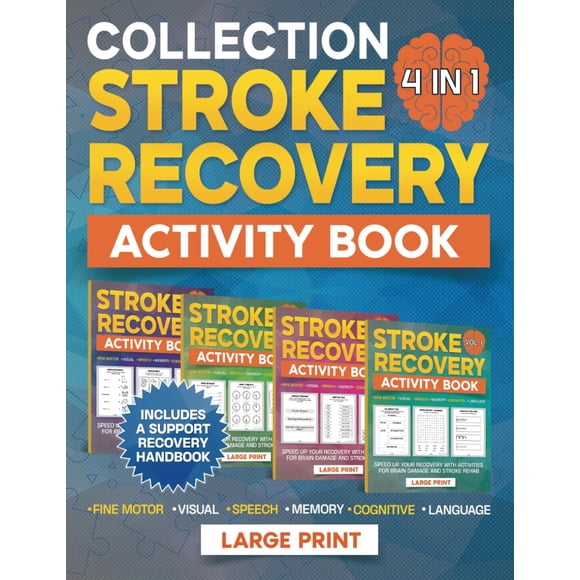 Stroke Recovery Activity Book: Large Print 4 in 1 Collection Aphasia Workbook for Adults to Speed Up Your Recovery With Activities for Brain Damage and Stroke Rehab