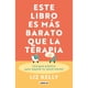 thumbnail image 1 of Libro Este Libro Es Mas Barato Que La Terapia, 1 of 2