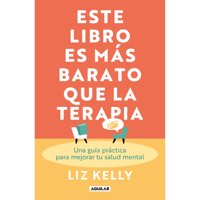 Aguilar - Este Libro Es Mas Barato Que La Terapia