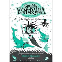 Alfaguara - Libro Sirena Esmeralda Y La Fiesta Del Oceano
