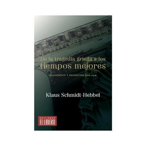 El Libero - De La Tragedia Griega A Los Tiempos Mejores. Diagnóstico Y P