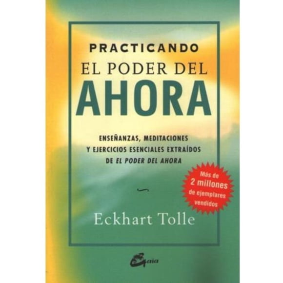 Practicando El Poder Del Ahora - Eckhart Tolle