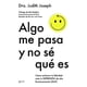 thumbnail image 1 of Libro Algo me pasa y no sé qué es - Dra. Judith Joseph, 1 of 2