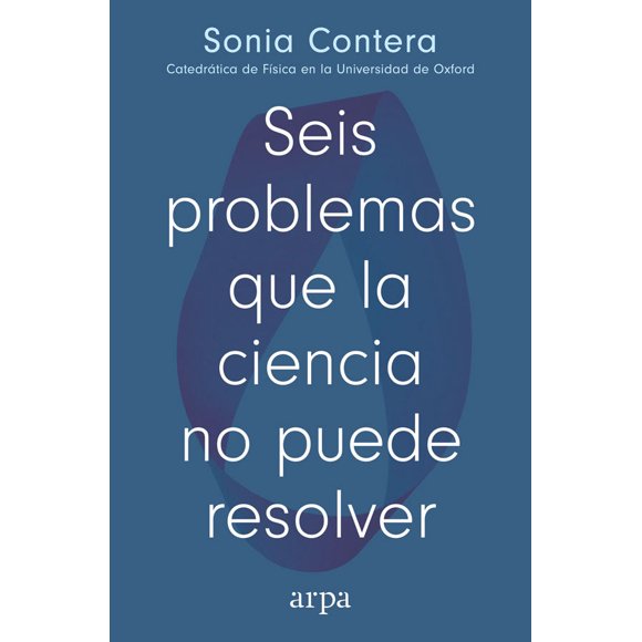 Seis problemas que la ciencia no puede resolver