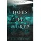 thumbnail image 1 of Libro H. D. Carlton "Does It Hurt?" – Tapa alternativa, 1 of 1