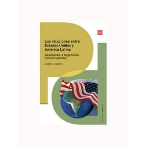 Fce Chile - Relaciones Entre Estados Unidos Y America Latina. Desaf /745