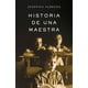 thumbnail image 1 of Libro Historia De Una Maestra - Josefina Aldecoa, 1 of 2