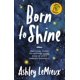 thumbnail image 1 of Libro Born to Shine de Morgan James Publishing por Ashley LeMieux, 1 of 1