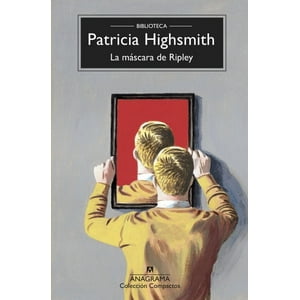 Anagrama - Libro La Máscara De Ripley - Patricia Highsmith