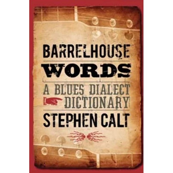 Libro Barrelhouse Words: Diccionario de Jerga del Blues