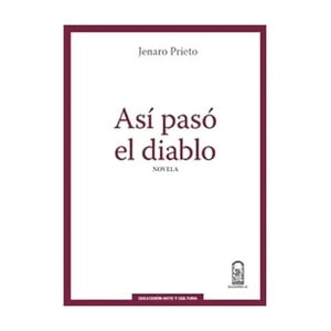 Ediciones Uc - Libro Así Pasó El Diablo /Jenaro Prieto