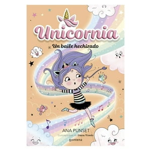 Montena - Libro Unicornia 6 - Un Baile Hechizado