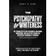 thumbnail image 1 of Libro The Psychopathy of Whiteness: The Epigenetics of Anti-Blackness, 1 of 1