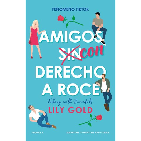 Newton Compton Editores - Amigos Con Derecho A Roce
