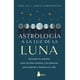 thumbnail image 1 of Astrología A La Luz De La Luna, 1 of 8