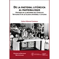 Ediciones Bicentenario - Libro De La Pastoral Litúrgica Al Pastoralismo Carlos Vil