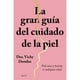 thumbnail image 1 of Libro La Gran Guía Del Cuidado De La Piel, 1 of 2