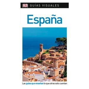 Editorial Dorling Kindersley - Libro España Guía Visual