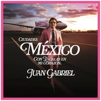 Hitway Music - Juan Gabriel - Ciudades Mexico Con Escalas En Mi Corazon (3Lp) | Vinilo