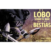 Planeta Comic - Comic El Lobo Sobre El Mar De Bestias (Novela Gráfica)