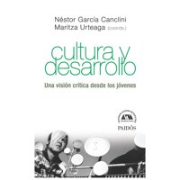 Hitway Books - Cultura Y Desarrollo (Tapa Rústica) - Néstor García Canclini; Maritza Urteaga | Libro