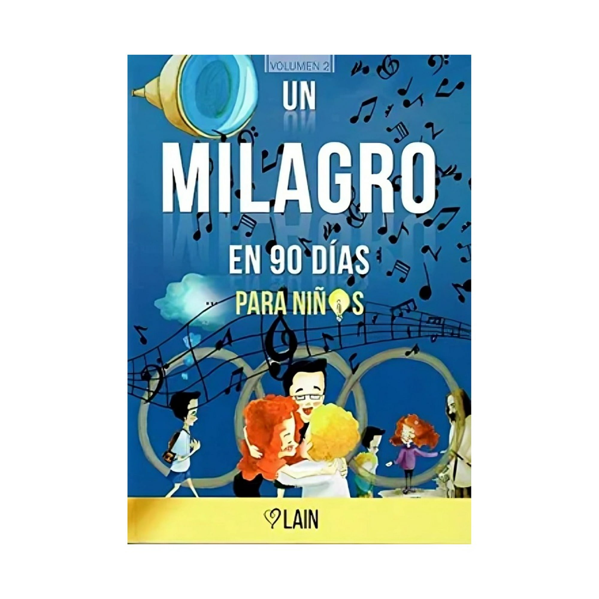 Libro Un Milagro En 90 Dias Para Niños / Lain Garcia Calvo