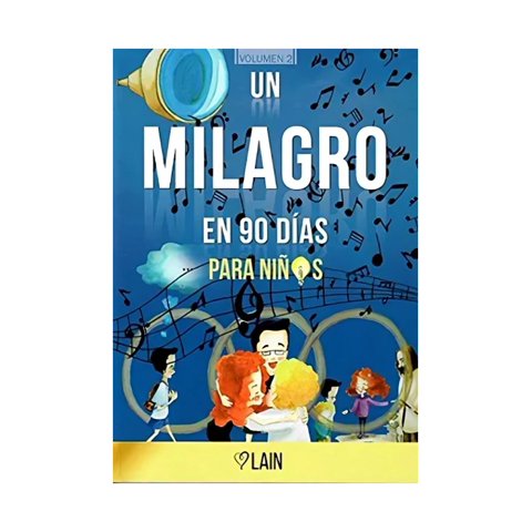 Libro Un Milagro En 90 Dias Para Niños / Lain Garcia Calvo