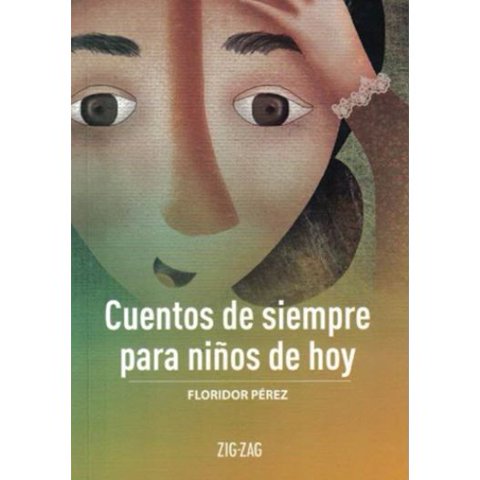 Zig-Zag - Cuentos De Siempre Para Niños De Hoy