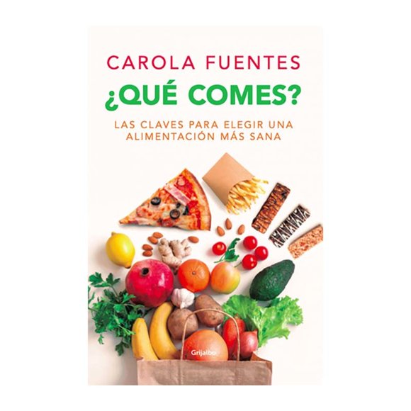 ¿qué Comes? - Fuentes, Carolina