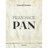 Catapulta Editores - Libro Fran Hace Pan - Catapulta Junior