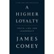 thumbnail image 1 of Libro A Higher Loyalty: Truth, Lies, and Leadership de James Comey, 1 of 1