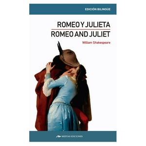 Mestas Ediciones - Romeo And Juliet / Romeo Y Julieta ( Bilingüe )