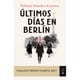 thumbnail image 1 of Últimos días en Berlín, 1 of 2