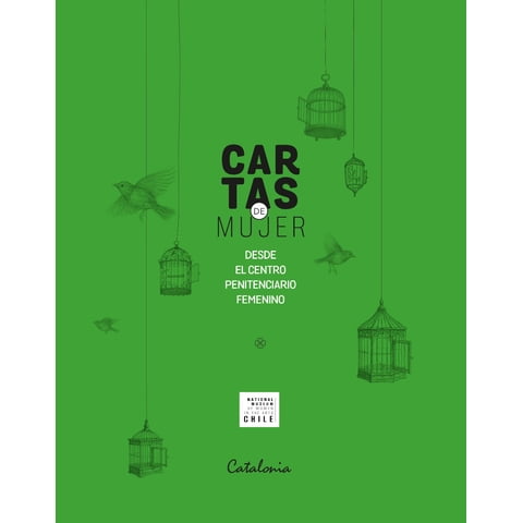 Catalonia - Libro Cartas De Mujer. Desde El Centro Penitenciario Femenino - Capítulo Chileno Del Nmwa