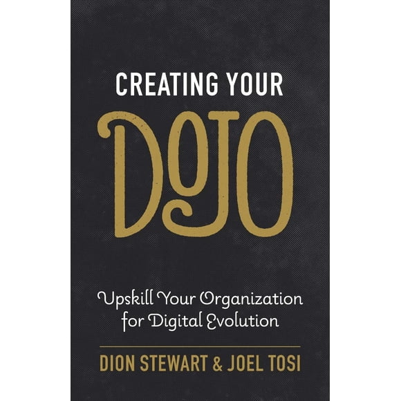 Creando su dojo: capacite a su organización para la evolución digital